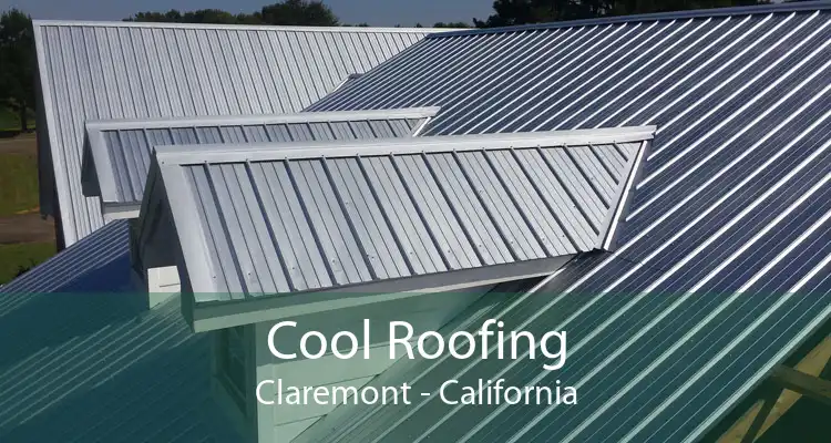 Cool Roofing Claremont - California